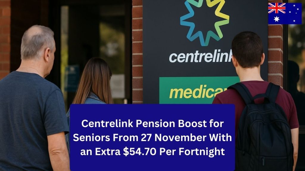 Centrelink Pension Boost for Seniors From 27 November With an Extra $54.70 Per Fortnight